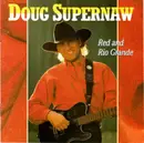 CD - Doug Supernaw - Red And Rio Grande