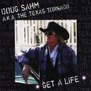 CD - Doug Sahm - Get A Life
