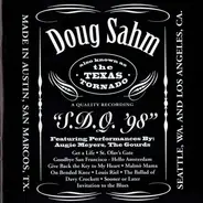 Doug Sahm Featuring Performances By Augie Meyers & The Gourds - S.D.Q. '98