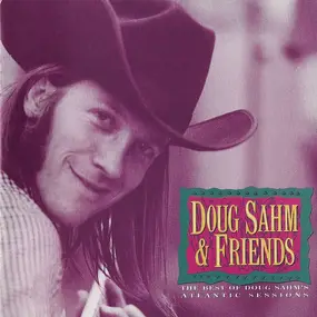 Doug Sahm - The Best Of Doug Sahm's Atlantic Sessions