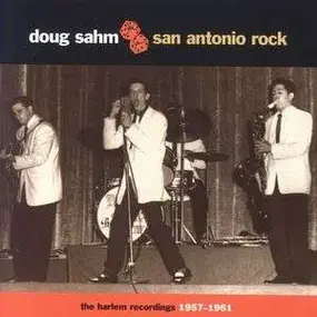 Doug Sahm - SAN ANTONIO ROCK: HARLEM