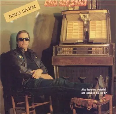 Doug Sahm - Juke Box Music