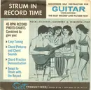 7inch Vinyl Single - Doug Smith - Strum In Record Time: Beginners Self Instructor For Guitar (Non-Electric)