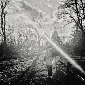 DOUG TUTTLE - Dream Road