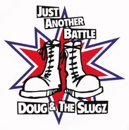 Doug & The Slugz - Power In Numbers / Just Another Battle