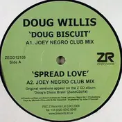 Doug Willis - Doug Biscuit / Spread Love / Dougswana