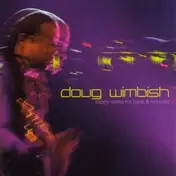 Doug Wimbish - TRIPPY NOTES FOR BASS & R