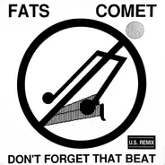 Doug Wimbish Featuring Fats Comet - Don't Forget That Beat