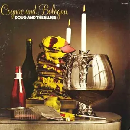 Doug And The Slugs - Cognac and Bologna