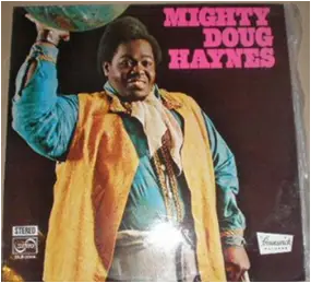 Doug Haynes - Mighty Doug Haynes