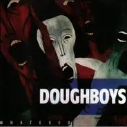 Doughboys - Whatever