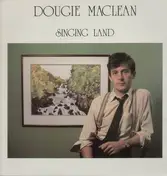 Dougie MacLean - Singing Land