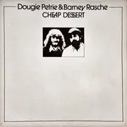 LP - Dougie Petrie & Barney Rasche - Cheap Dessert