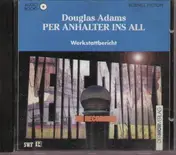 Douglas Adams - Per Anhalter Ins All  - Werkstattbericht CD7