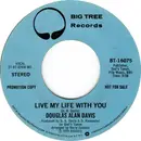7inch Vinyl Single - Douglas Alan Davis - Live My Life With You