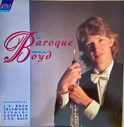 Bach / Telemann / Vivaldi / Couperin a.o. - The Baroque Douglas Boyd