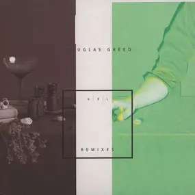Douglas Greed - Krl Remixes