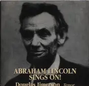 Douglas Jimerson - Abraham Lincoln Sings On!