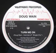 12inch Vinyl Single - Douglas Wain - Turn Me On