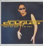 12inch Vinyl Single - Douglas - Tout Ce Que J'Ai Fait