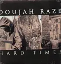 12'' - Doujah Raze - Hard Times / Looking Up