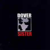 Dover - Sister