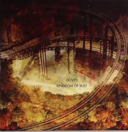 Doves - Kingdom of Rust