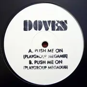 12inch Vinyl Single - Doves - Push Me On (Playgroup Mixes)
