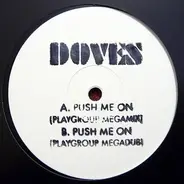 Doves - Push Me On