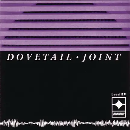 Dovetail Joint - Level EP
