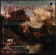 Dow / Geminiani / Munro / Gow a.o. - Crossing the Border - Traditional and Baroque Flute Music of the British Isles