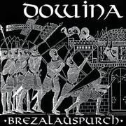 7inch Vinyl Single - Dowina - Brezalauspurch - EP, Numbered