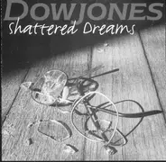 Dowjones - Shattered Dreams