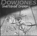 CD - Dowjones - Shattered Dreams