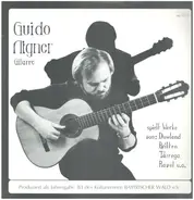 Dowland / Britten / Tarrega / Ravel - Guido Aigner spielt Werke von