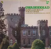Dowlais Male Voice Choir - Gwahoddiad