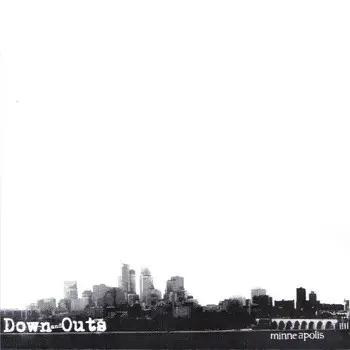 Down And Outs - Minneapolis
