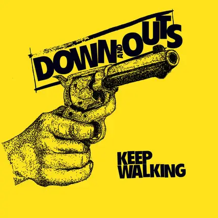 Down And Outs - Keep Walking