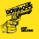 7inch Vinyl Single - Down And Outs - Keep Walking - yellow translucent pressing