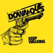 Down And Outs - Keep Walking