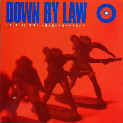 Down By Law - Last of the Sharpshooters