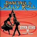 CD - Down Home Jazz Band - Dancing the Jelly Roll