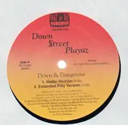 Down Street Playaz - Down & Dangerous