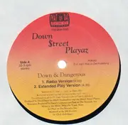 12'' - Down Street Playaz - Down & Dangerous