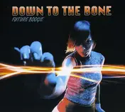 Down to the Bone - Future Boogie