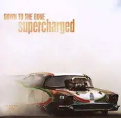 Down to the Bone - Supercharged