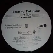 Down to the Bone - The Flow REMIXES