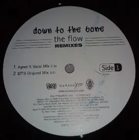 Down to the Bone - The Flow REMIXES