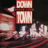 12'' - Down Town - Space Love