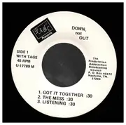 7inch Vinyl Single - Down, not Out - Got It Together